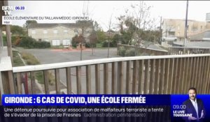 En Gironde, une école élémentaire est fermée jusqu'à jeudi après la découverte de 6 cas de Covid-19