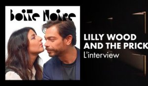 Lilly Wood and The Prick (L'interview) | Boite Noire