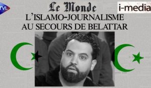 I-Média n°372 - L'islamo-journalisme au secours de Belattar