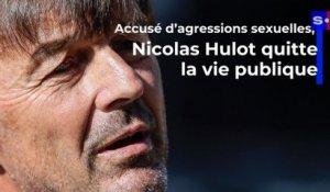 Nicolas Hulot quitte la vie publique : "Je suis écœuré"