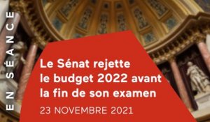 Le Sénat rejette le budget 2022 avant la fin de son examen (23/11)