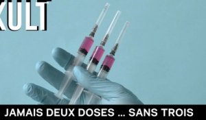 Jamais deux doses … sans trois