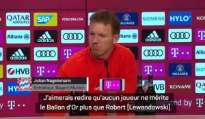 13e j. - Nagelsmann : "Personne ne mérite le Ballon d'Or plus que Lewandowski"
