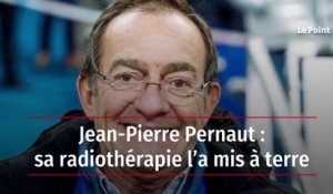 Jean-Pierre Pernaut : sa radiothérapie l’a mis à terre