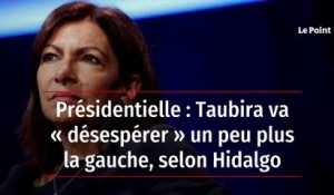 Présidentielle : Taubira va « désespérer » un peu plus la gauche, selon Hidalgo
