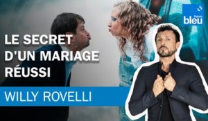 Le secret d'un mariage réussi - Le billet de Willy Rovelli