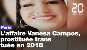 Paris : Retour sur l'affaire Vanesa Campos, prostituée trans tuée en 2018
