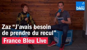 Zaz "J'avais besoin de prendre du recul" - Interview France Bleu Live