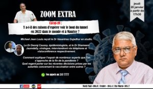 Zoom Extra : Covid-19 : Y a-t-il des raisons d’espérer voir le bout du tunnel en 2022 dans le monde et à Maurice ?