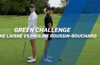 Green Challenge : Agathe Laisné VS Pauline Roussin-Bouchard