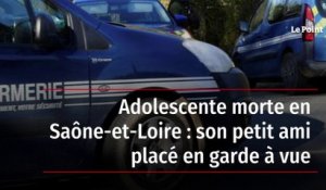 Adolescente poignardée en Saône-et-Loire : son petit ami en garde à vue