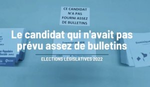 Législatives 2022 : le candidat qui n'avait pas assez de bulletins