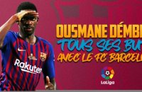 La Liga : Tous les buts d'Ousmane Dembélé avec Barcelone