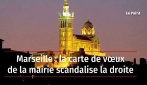 Marseille : la carte de vœux de la mairie scandalise la droite