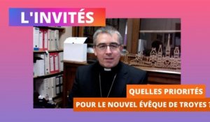 L'invité - Mgr Alexandre Joly, nouvel évêque de Troyes