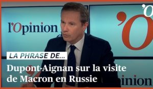 Nicolas Dupont-Aignan: «Emmanuel Macron a bien fait d’aller à Moscou»