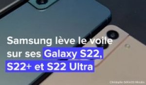 Galaxy S22: On vous dit tout sur les nouveaux smartphones de Samsung