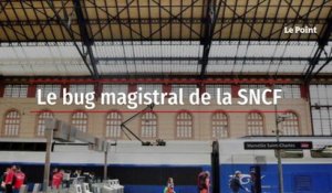 Le bug magistral de la SNCF