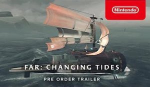 FAR: Changing Tides - Pre-Order Trailer - Nintendo Switch