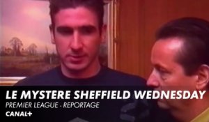 Eric Cantona et le mystère Sheffield Wednesday