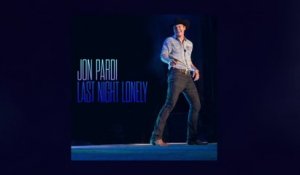 Jon Pardi - Last Night Lonely