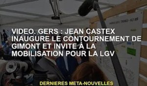 vidéo. Gers : Jean Castex inaugure la déviation de Gimont et appelle à la mobilisation de la LGV