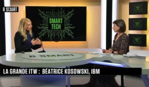 SMART TECH - La grande interview de Béatrice Kosowski (IBM France)