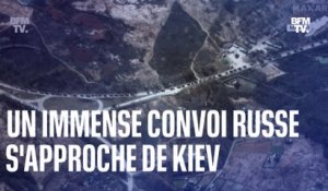 Ces images satellites montrent qu'un immense convoi militaire russe se rapproche de Kiev