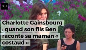 Charlotte Gainsbourg : quand son fils Ben raconte sa maman « costaud »