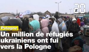 Guerre en Ukraine: Un million de réfugiés ukrainiens ont fui vers la Pologne