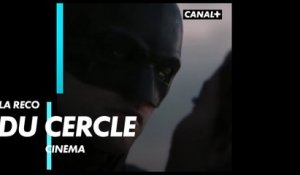 The Batman - La Recommandation du Cercle Cinéma