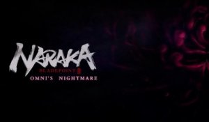 NARAKA BLADEPOINT Omni's Nightmare Mode Introduction