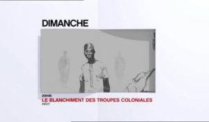 Le Blanchiment des troupes coloniales - 11/09/16
