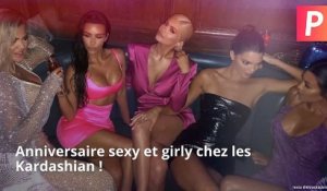 WHAT'S UP : Anniversaire sexy et girly chez les Kardashian !