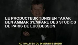 Le producteur tunisien Tarlac ben Amar reprend le studio parisien de Luc Besson