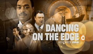 Dancing on the edge - Ep3 et 4 -france o - 01 01 16