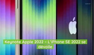 Keynote Apple 2022 – L’iPhone SE 2022 se dévoile