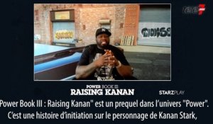 Interview de 50 Cent pour "Power Book III : Raising Kanan"