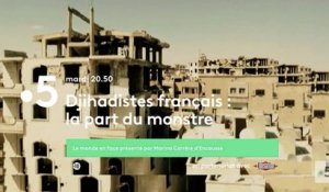 Djihadistes français : la part du monstre (France 5) bande-annonce