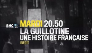 La guillotine  une histoire française  - 10 10 17 - RMC Découverte