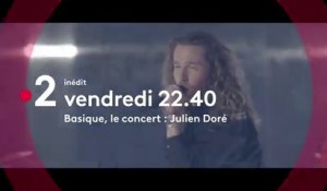 Basique, le concert (France 2) Julien Doré