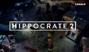 Hippocrate (Canal+) teaser saison 2