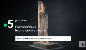 Psammétique, le pharaon retrouvé - france 5 - 18 10 18