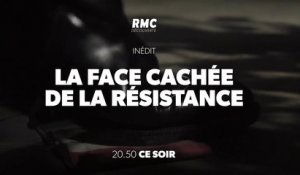 La face cachée de la Résistance - rmc dec- 28 09 18