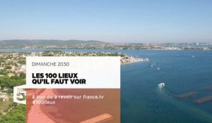 Les 100 lieux qu'il faut voir, l'Hérault - 02 07 17 - France 5