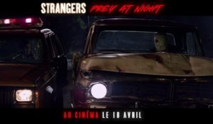 Strangers : Prey at Night - la Bande-annonce VF