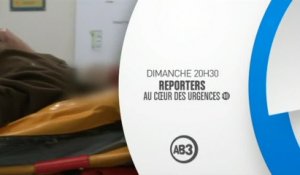 Reporters - Au coeur des urgences - 31/07/16