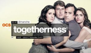 Togetherness - S2E5/6 - 17/07/16