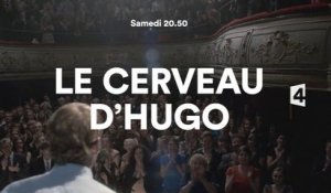 Le cerveau d'Hugo- France 4 - 02 07 16