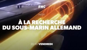 A la recherche du sous-marin allemand - rmc - 23 02 18